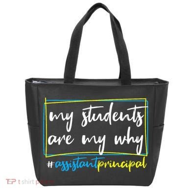 My Students Are My Why Assistant Principal Tote Bag