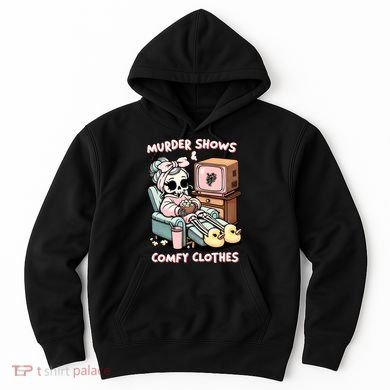 Murder Shows And Comfy Clothes Hoodie