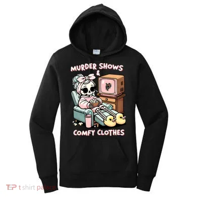 Murder Shows And Comfy Clothes Women's Hoodie