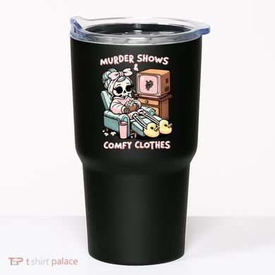 Murder Shows And Comfy Clothes Tumbler