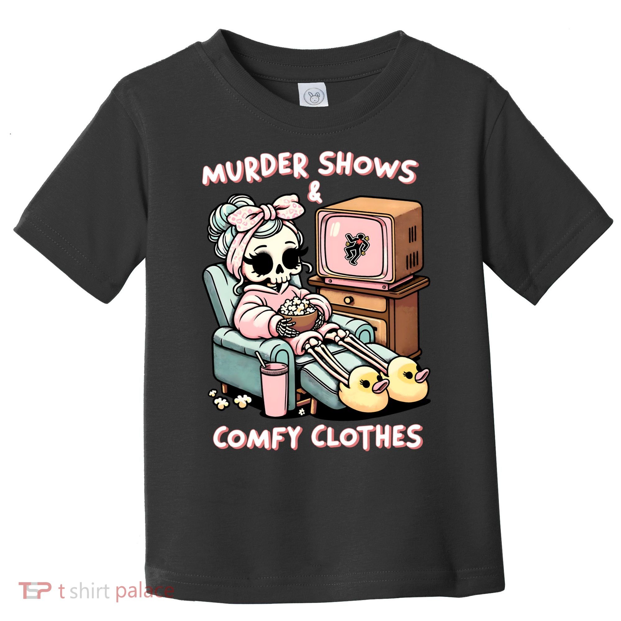 Murder Shows And Comfy Clothes Toddler T-Shirt