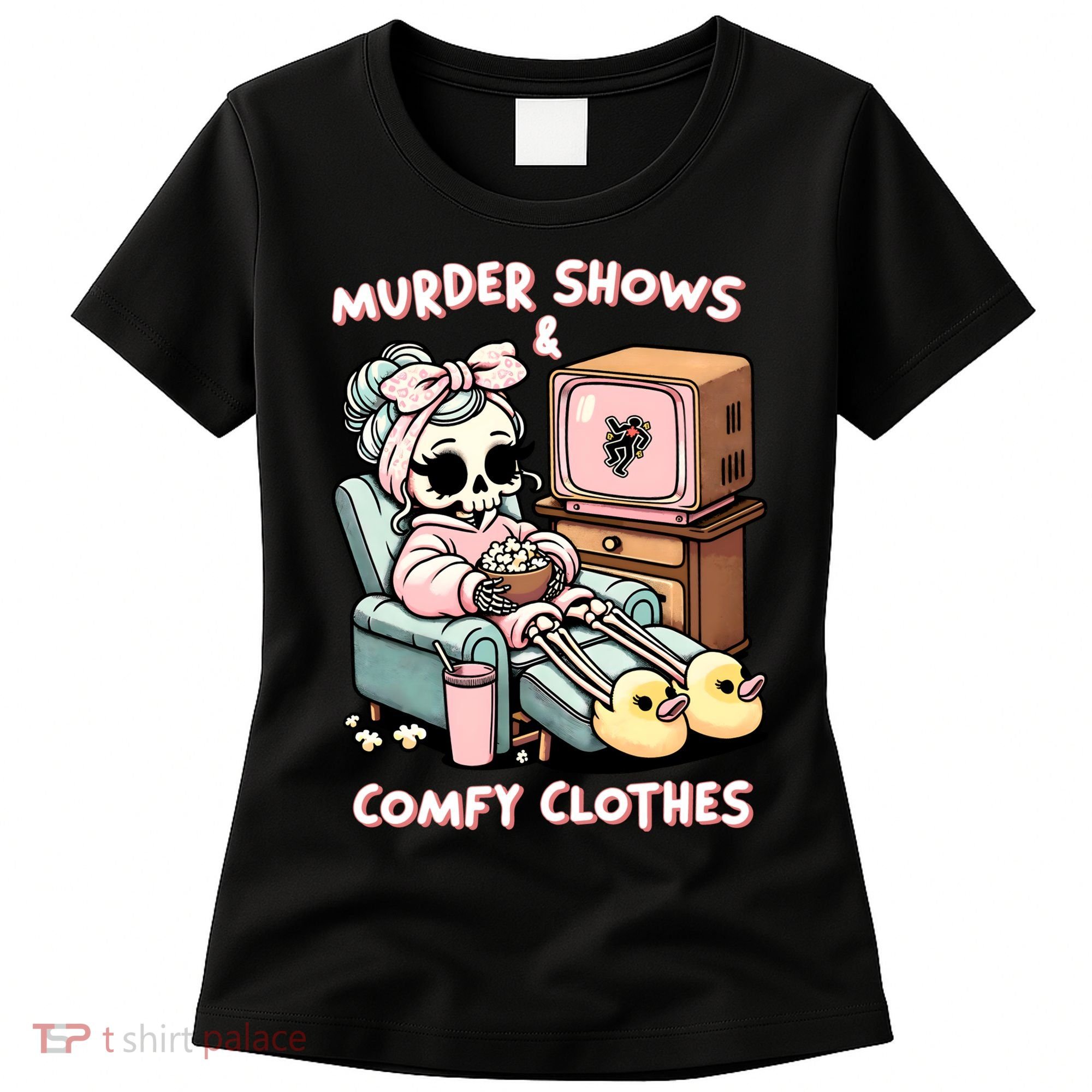 Murder Shows And Comfy Clothes Women's T-Shirt