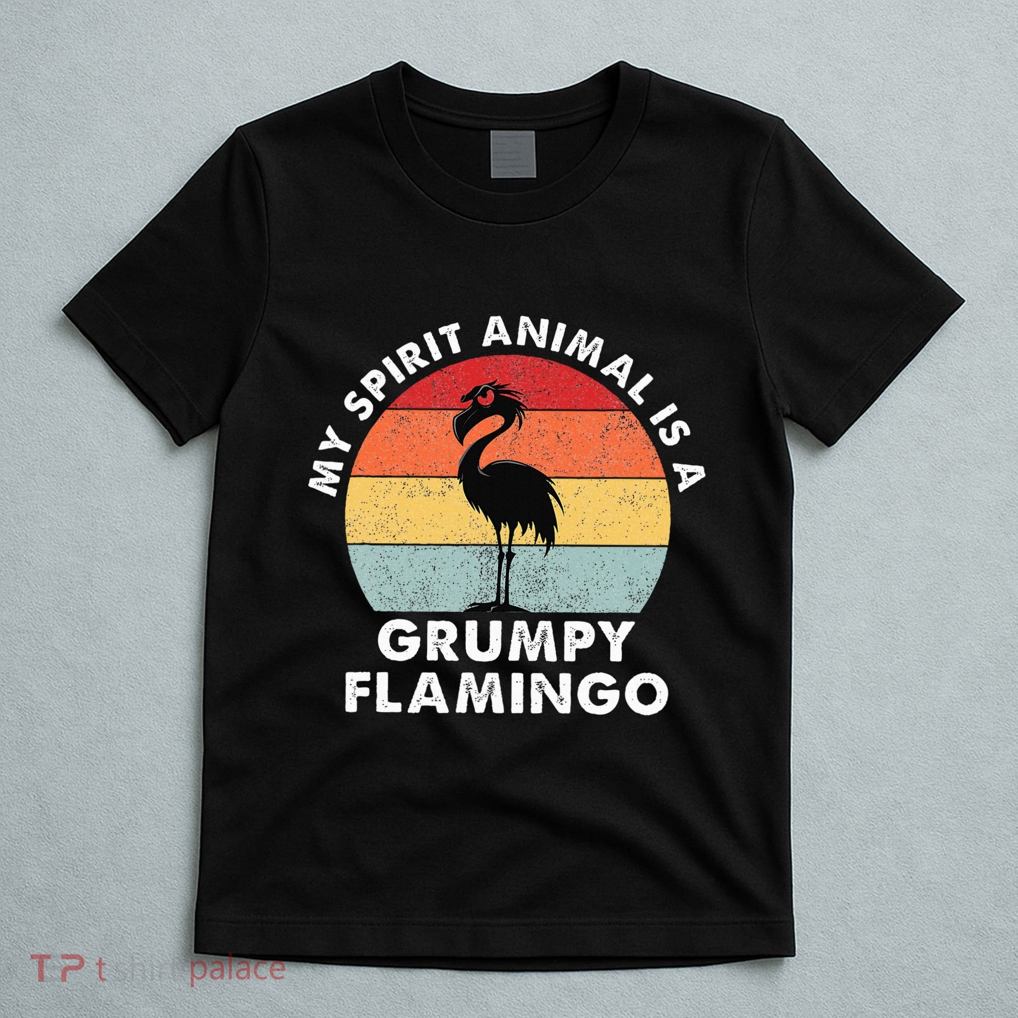 My Spirit Animal Is A Grumpy Flamingo T-Shirt