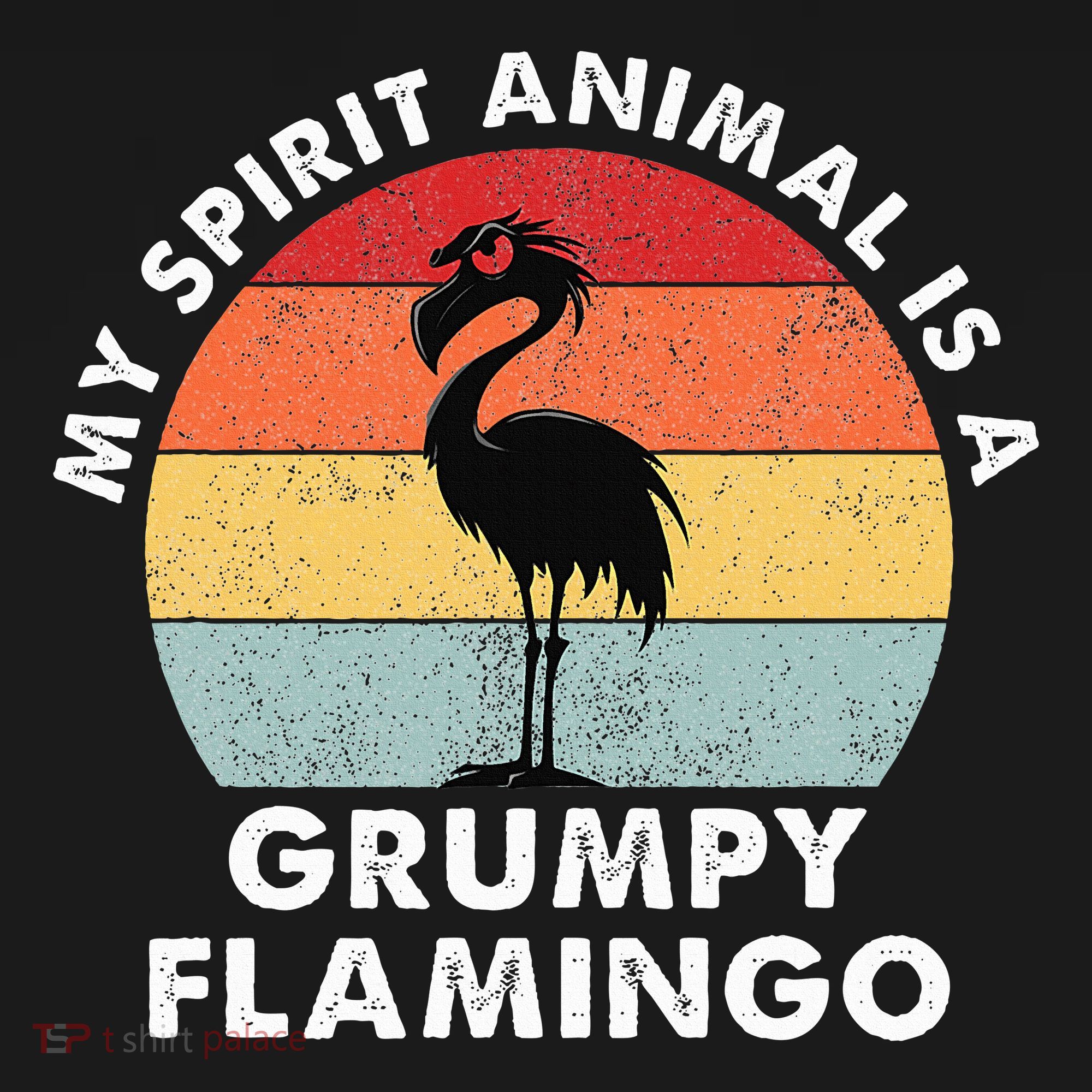 My Spirit Animal Is A Grumpy Flamingo Toddler T-Shirt
