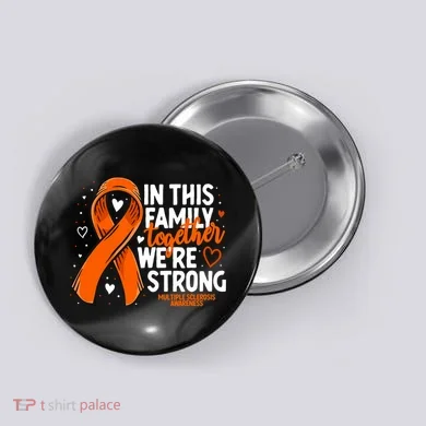 Multiple Sclerosis Awareness Family Support Ms Awareness Button