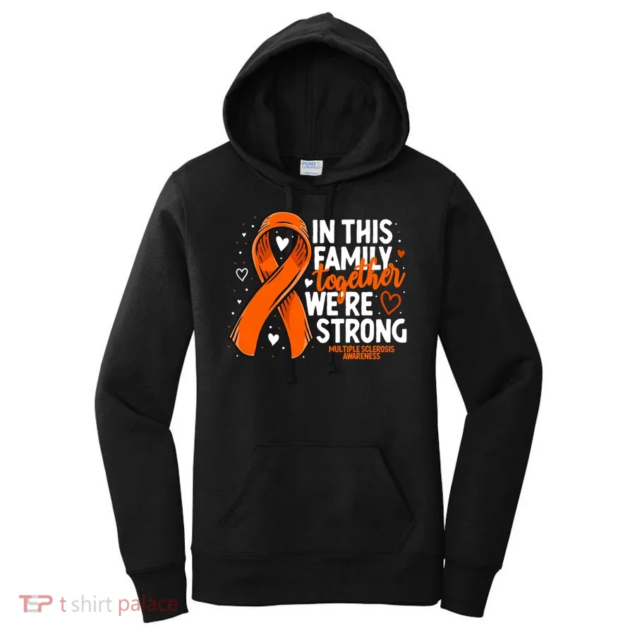 Multiple Sclerosis Awareness Family Support Ms Awareness Women's Hoodie