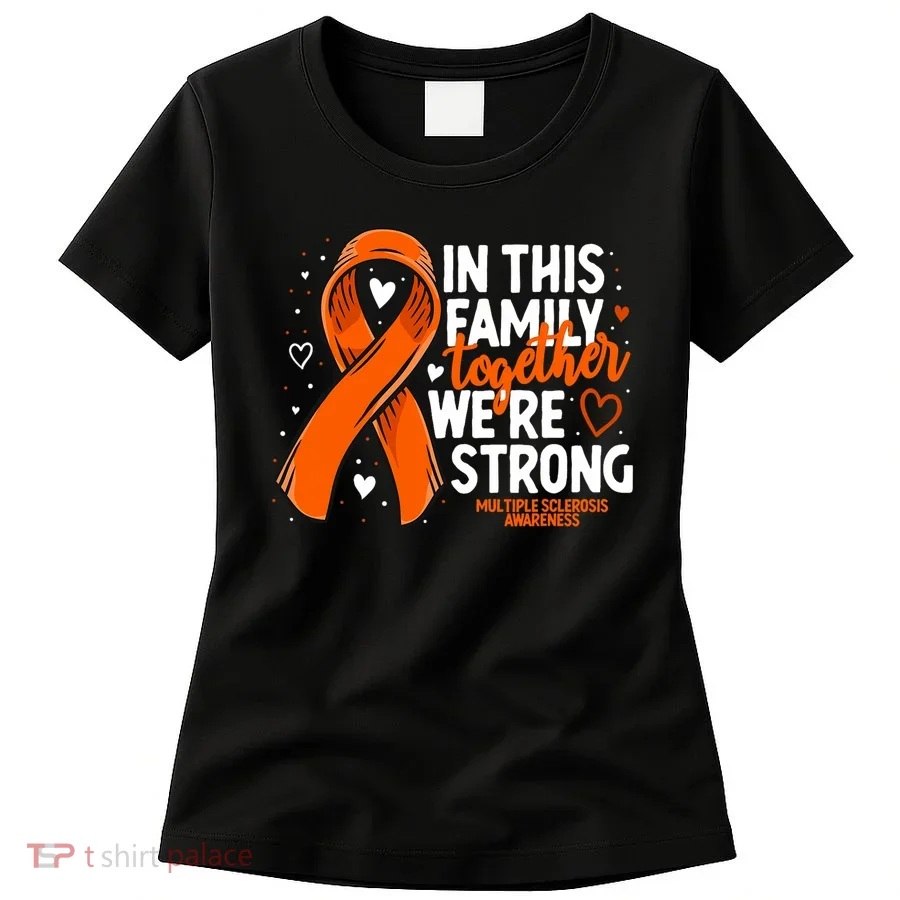 Multiple Sclerosis Awareness Family Support Ms Awareness Women's T-Shirt