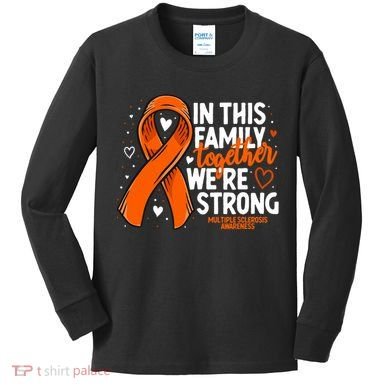 Multiple Sclerosis Awareness Family Support Ms Awareness Kids Long Sleeve Shirt