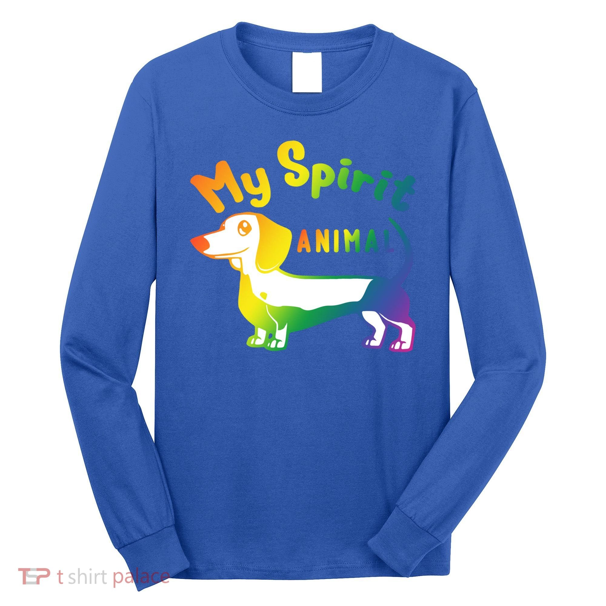My Spirit Animal Is The Dachshund Gift For Doxie Lovers Gift Long Sleeve Shirt