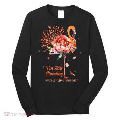 Multiple Sclerosis Awareness, I’m Still Standing MS Warrior Long Sleeve Shirt