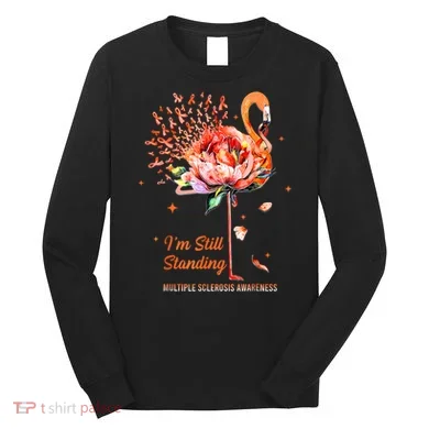 Multiple Sclerosis Awareness, I’m Still Standing MS Warrior Long Sleeve Shirt