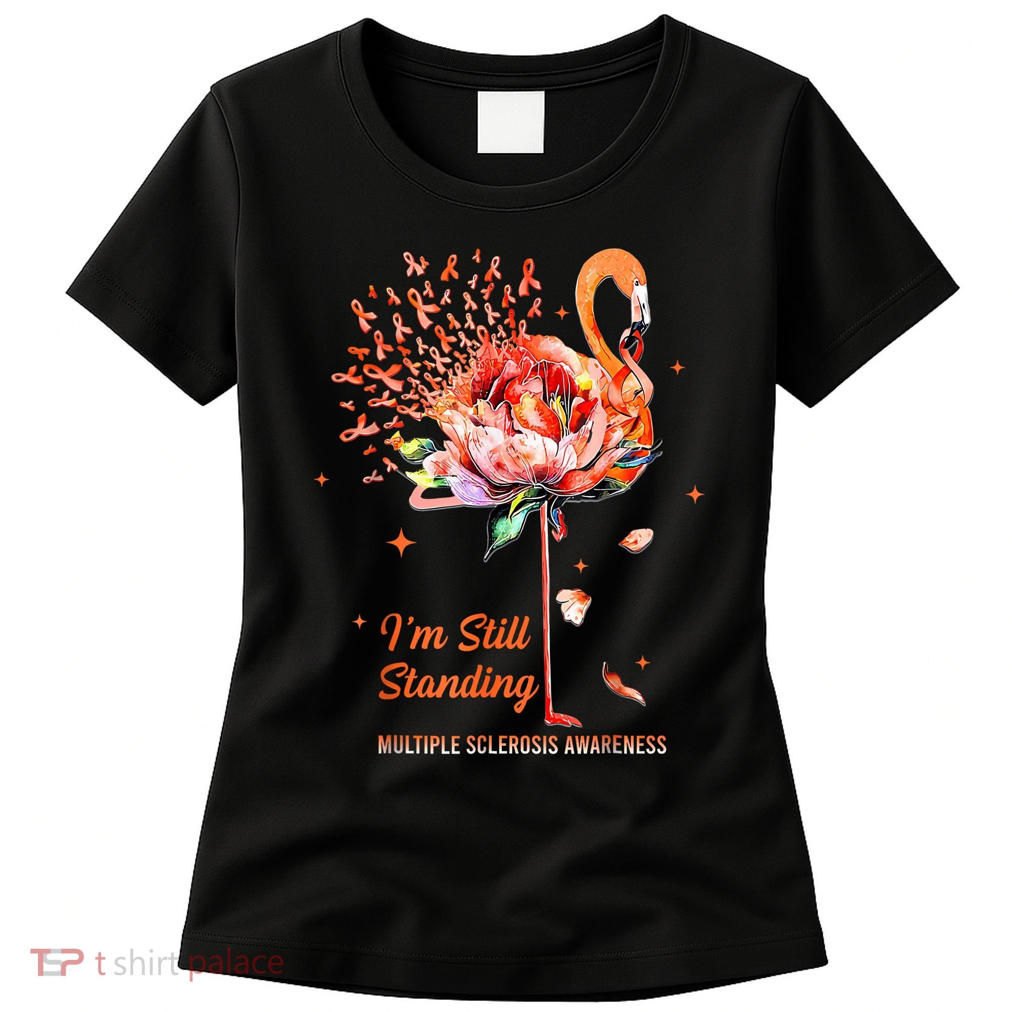 Multiple Sclerosis Awareness, I’m Still Standing MS Warrior Women's T-Shirt