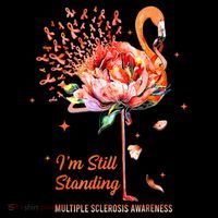 Multiple Sclerosis Awareness, I’m Still Standing MS Warrior Women's T-Shirt thumb 6