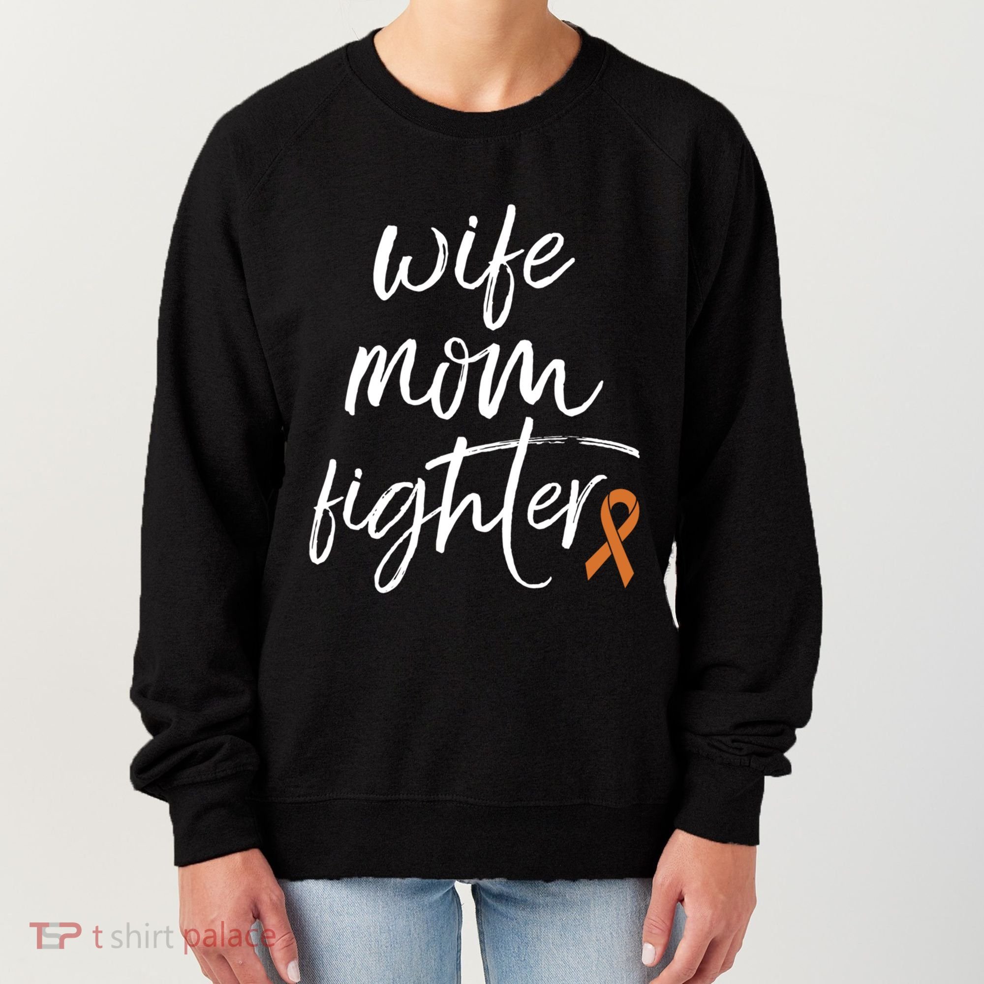 Multiple Sclerosis Awareness Orange Ribbon Wife Mom Fighter Meaningful Gift Women's Sweatshirt