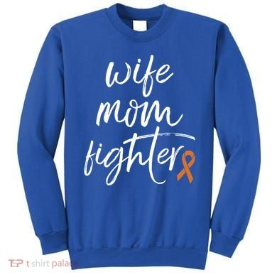 Multiple Sclerosis Awareness Orange Ribbon Wife Mom Fighter Meaningful Gift Sweatshirt