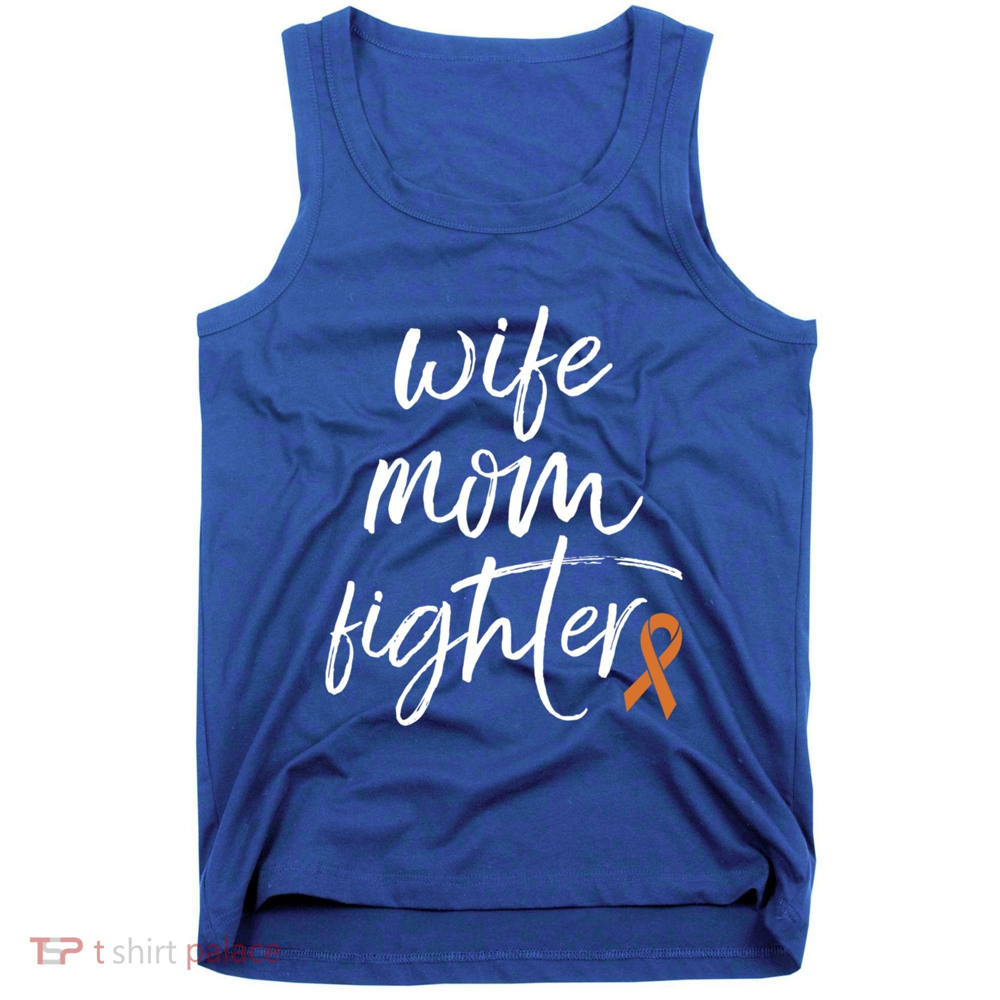 Multiple Sclerosis Awareness Orange Ribbon Wife Mom Fighter Meaningful Gift Tank Top