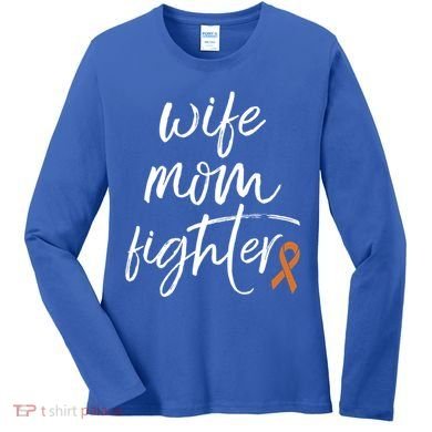 Multiple Sclerosis Awareness Orange Ribbon Wife Mom Fighter Meaningful Gift Women's Long Sleeve Shirt