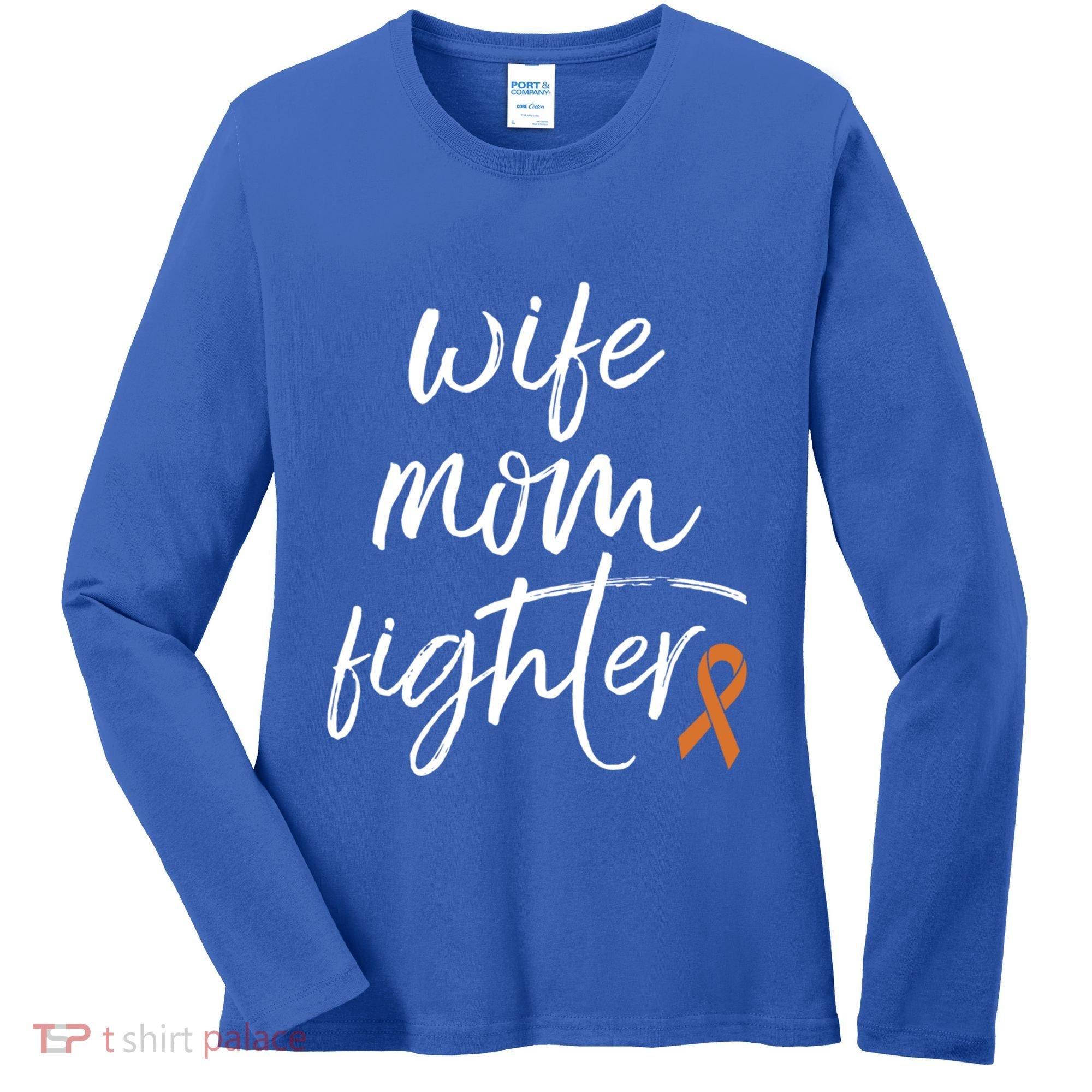 Multiple Sclerosis Awareness Orange Ribbon Wife Mom Fighter Meaningful Gift Women's Long Sleeve Shirt
