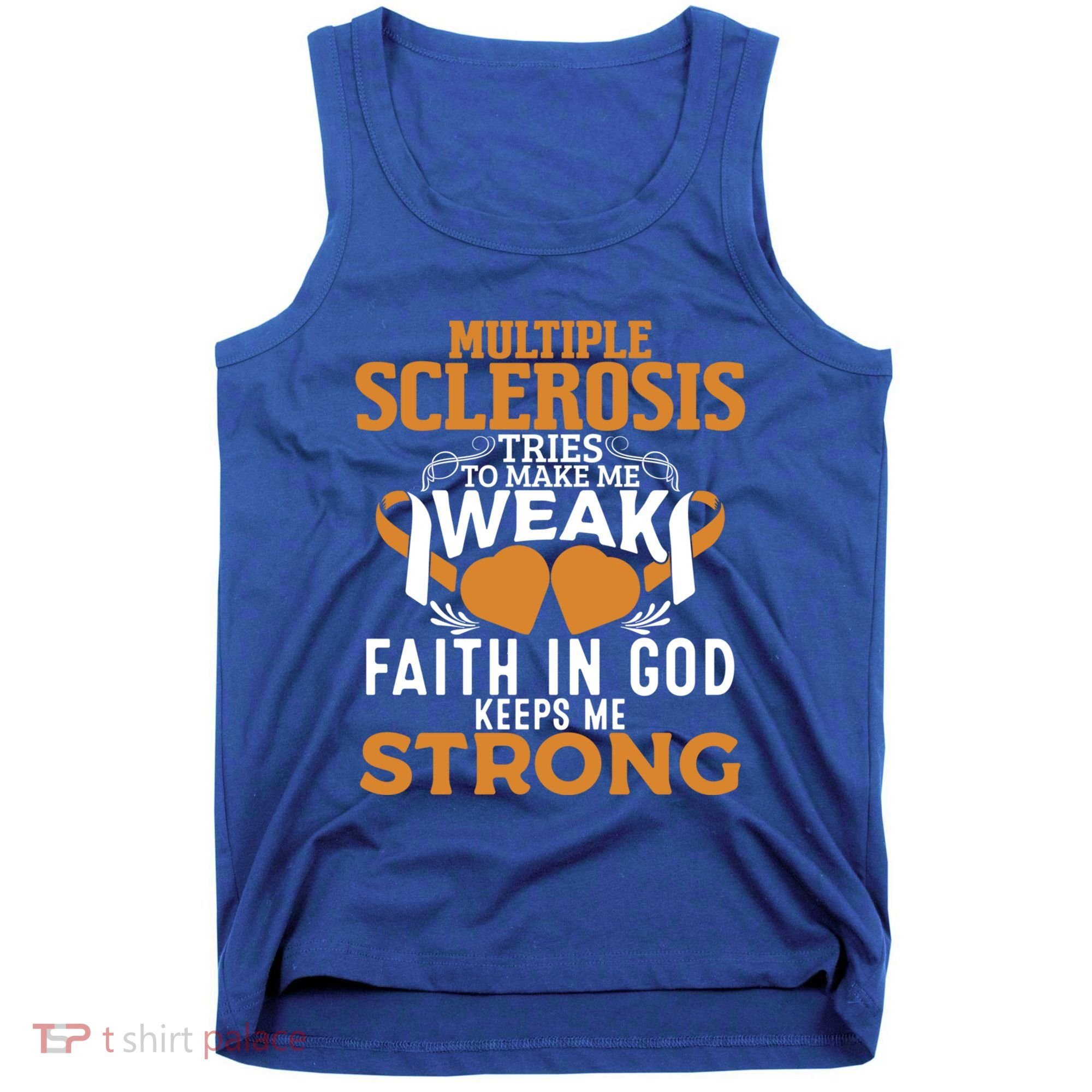 Multiple Sclerosis Awareness Orange Ribbon Funny Gift Tank Top