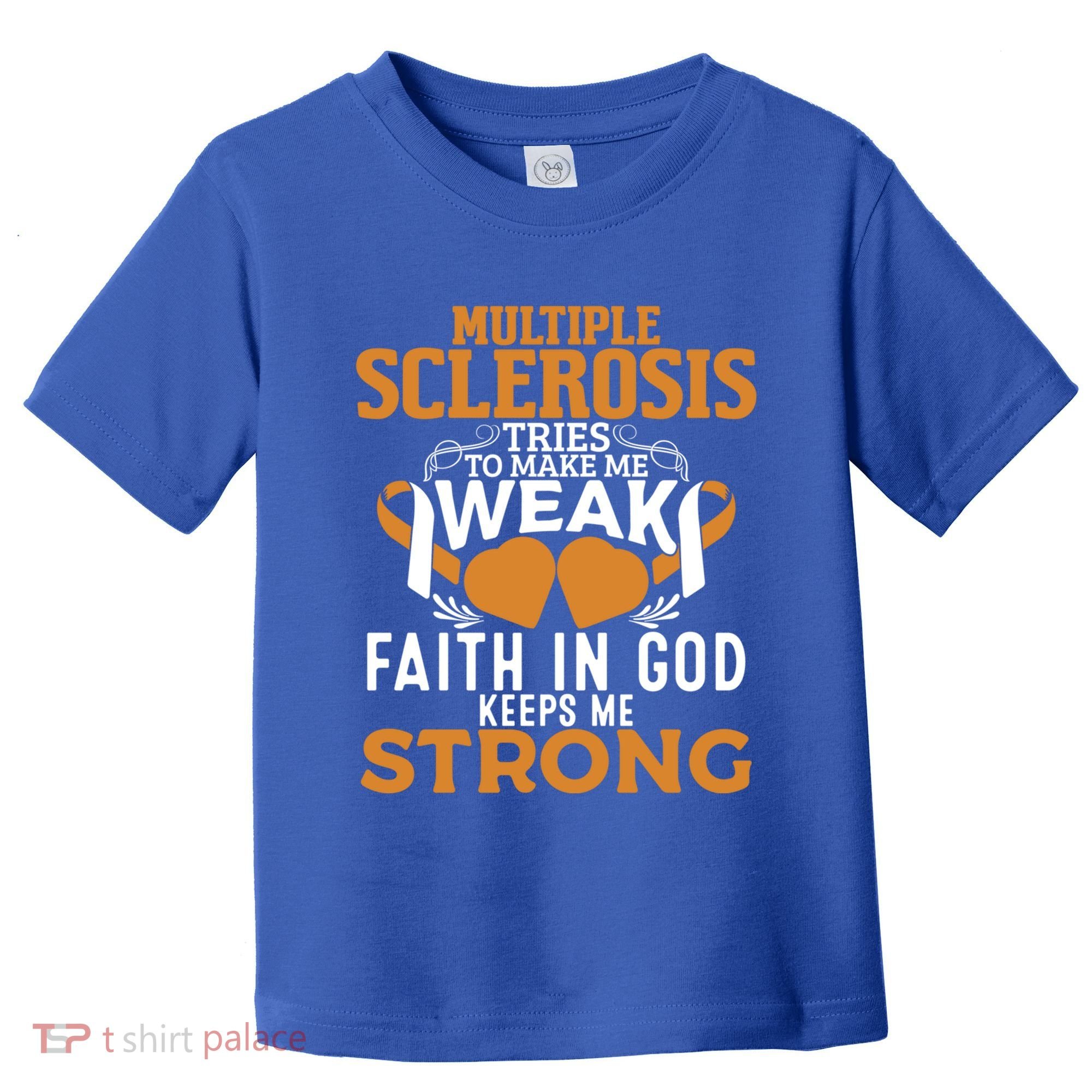 Multiple Sclerosis Awareness Orange Ribbon Funny Gift Toddler T-Shirt