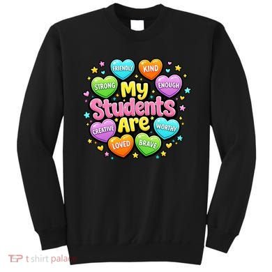 My Students Are Kind Strong Brave Sweatshirt
