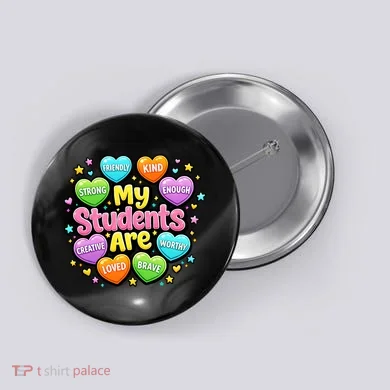 My Students Are Kind Strong Brave Button