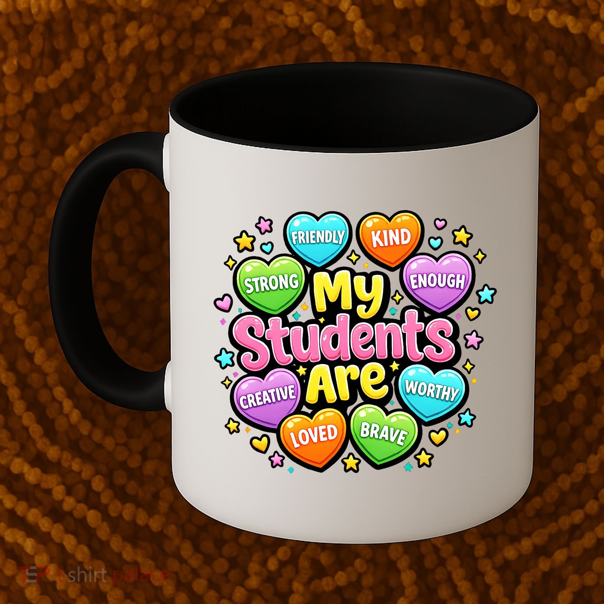 My Students Are Kind Strong Brave Coffee Mug