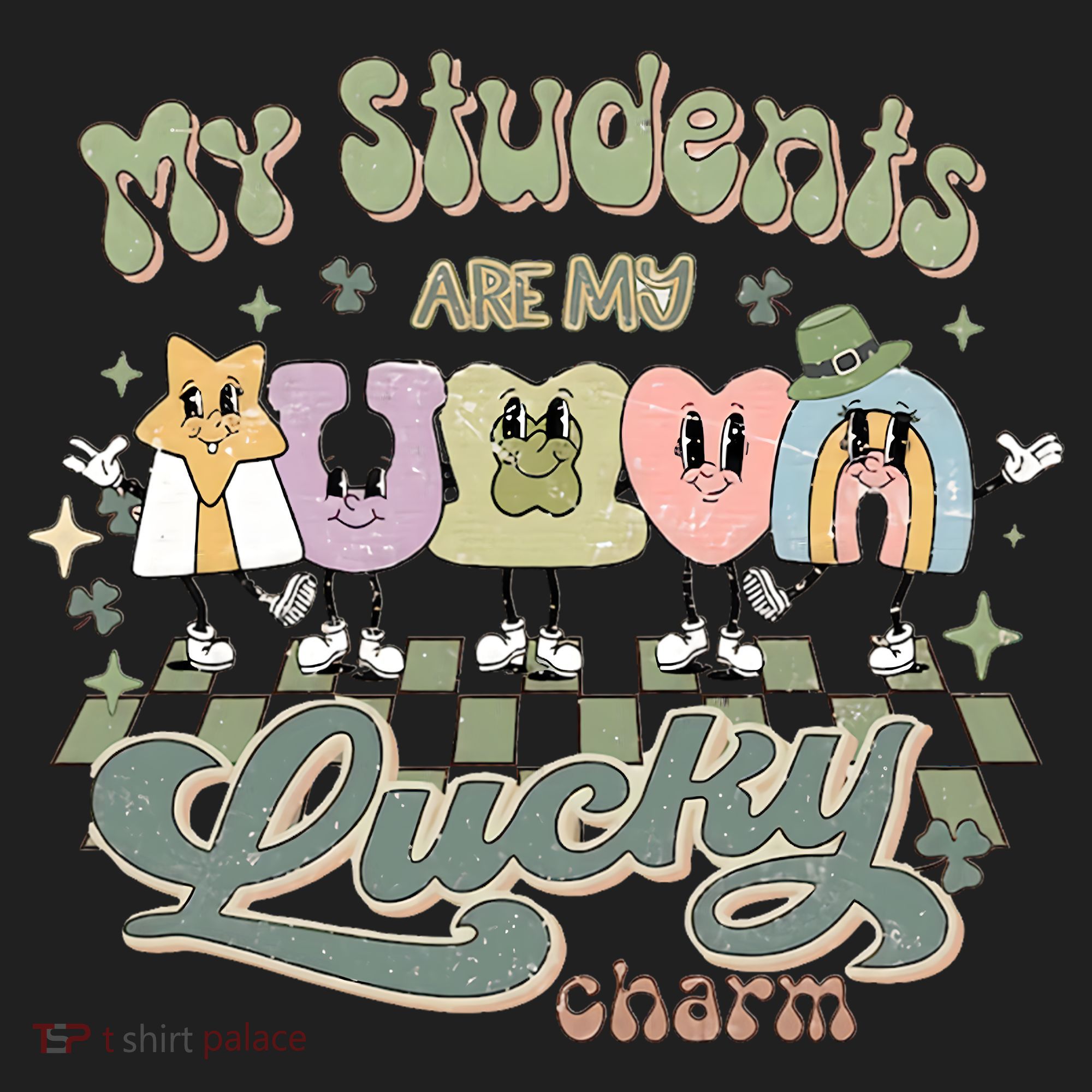 My Students Are My Lucky Charm Women's Sweatshirt