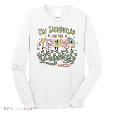 My Students Are My Lucky Charm Long Sleeve Shirt