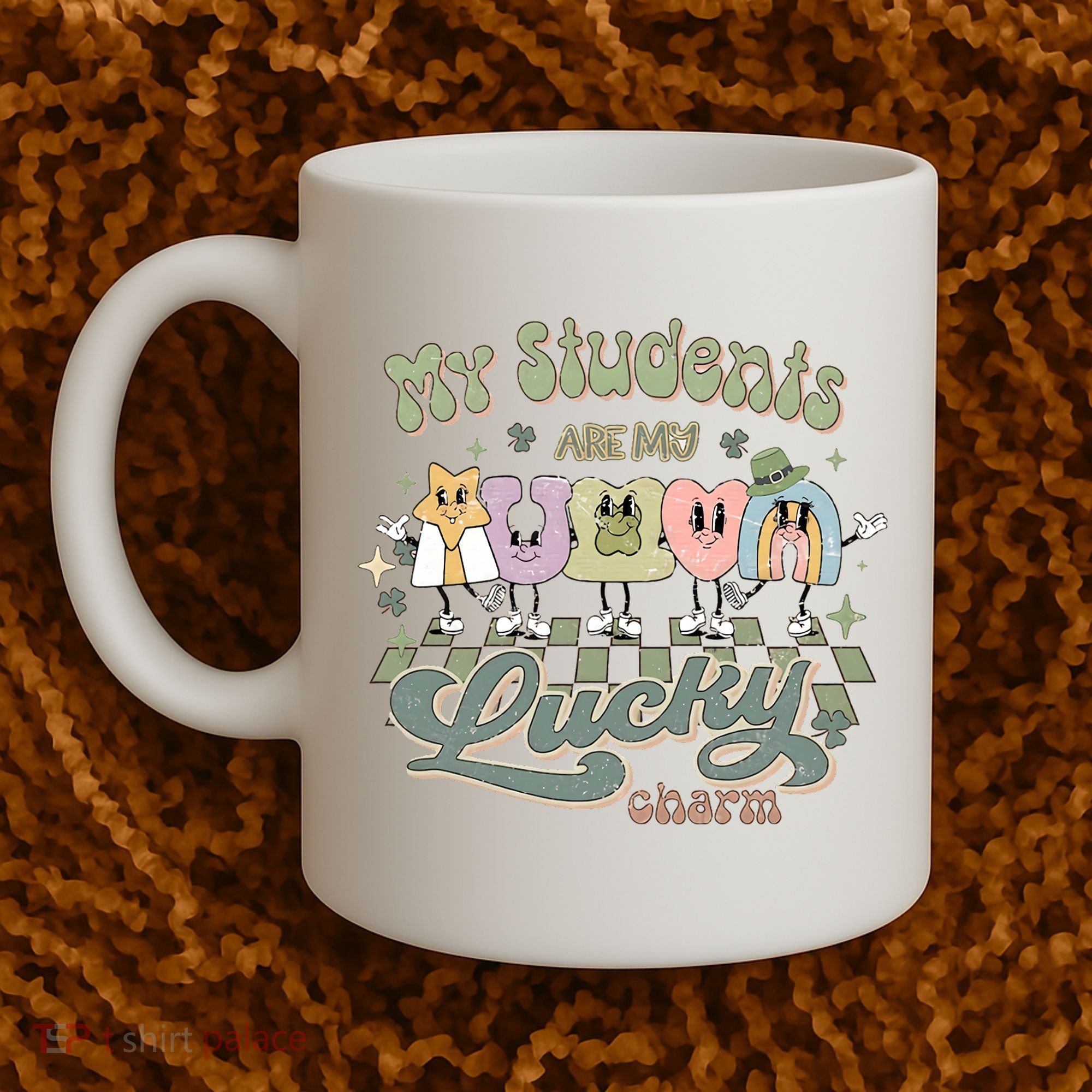 My Students Are My Lucky Charm Coffee Mug