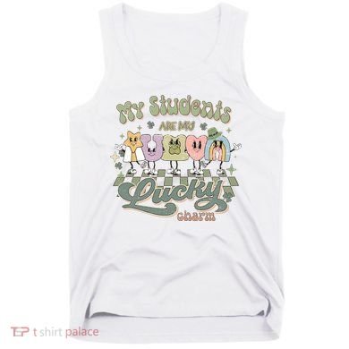 My Students Are My Lucky Charm Tank Top