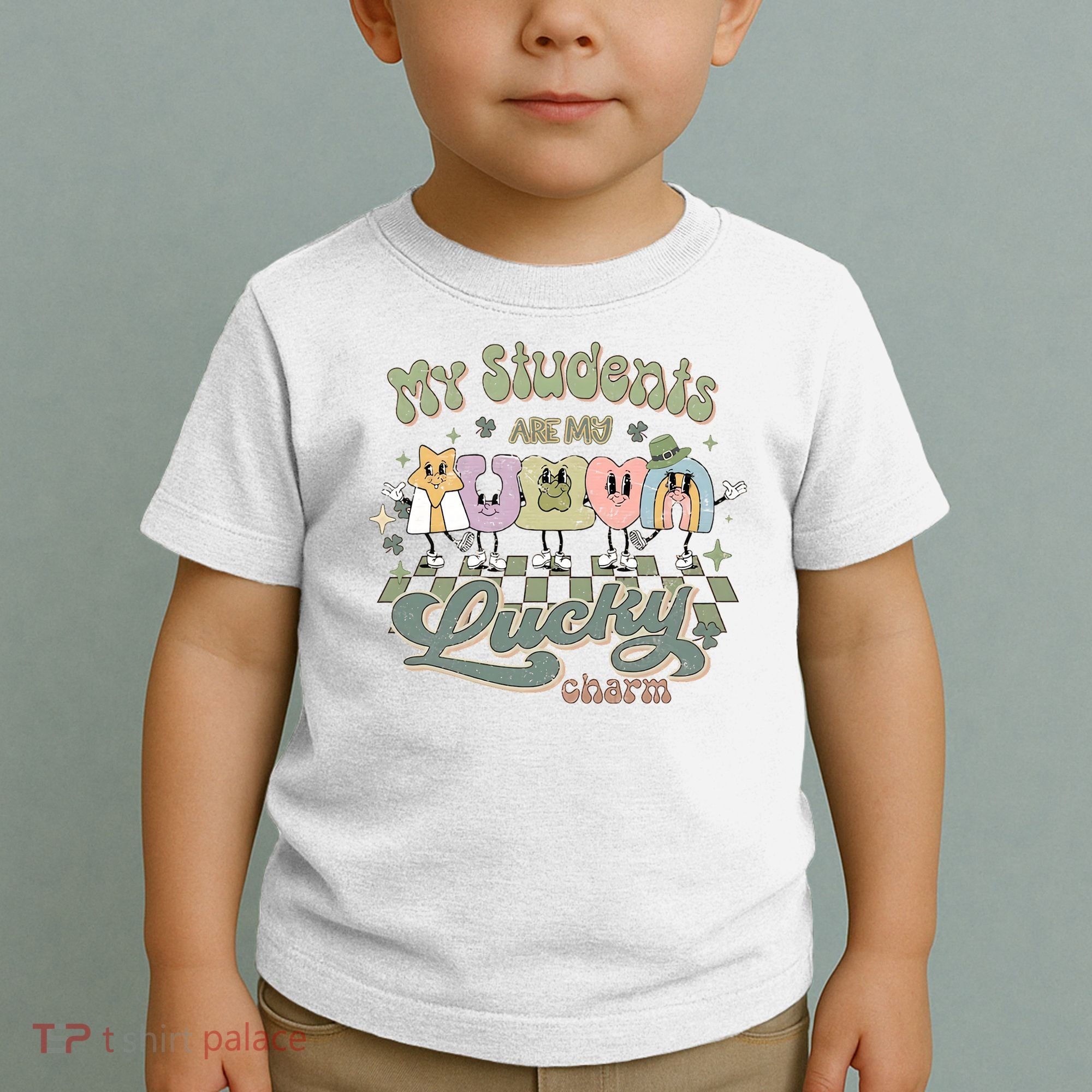 My Students Are My Lucky Charm Toddler T-Shirt