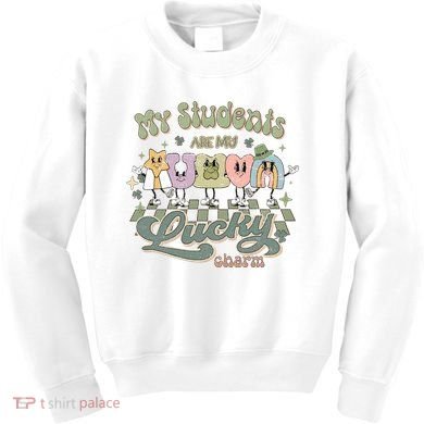 My Students Are My Lucky Charm Kids Sweatshirt