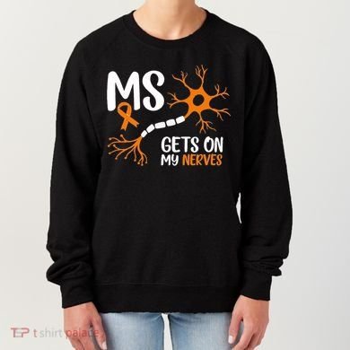 Multiple Sclerosis Awareness Gets On My Nerves Orange Women's Sweatshirt