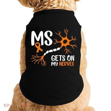 Multiple Sclerosis Awareness Gets On My Nerves Orange Doggie Tank