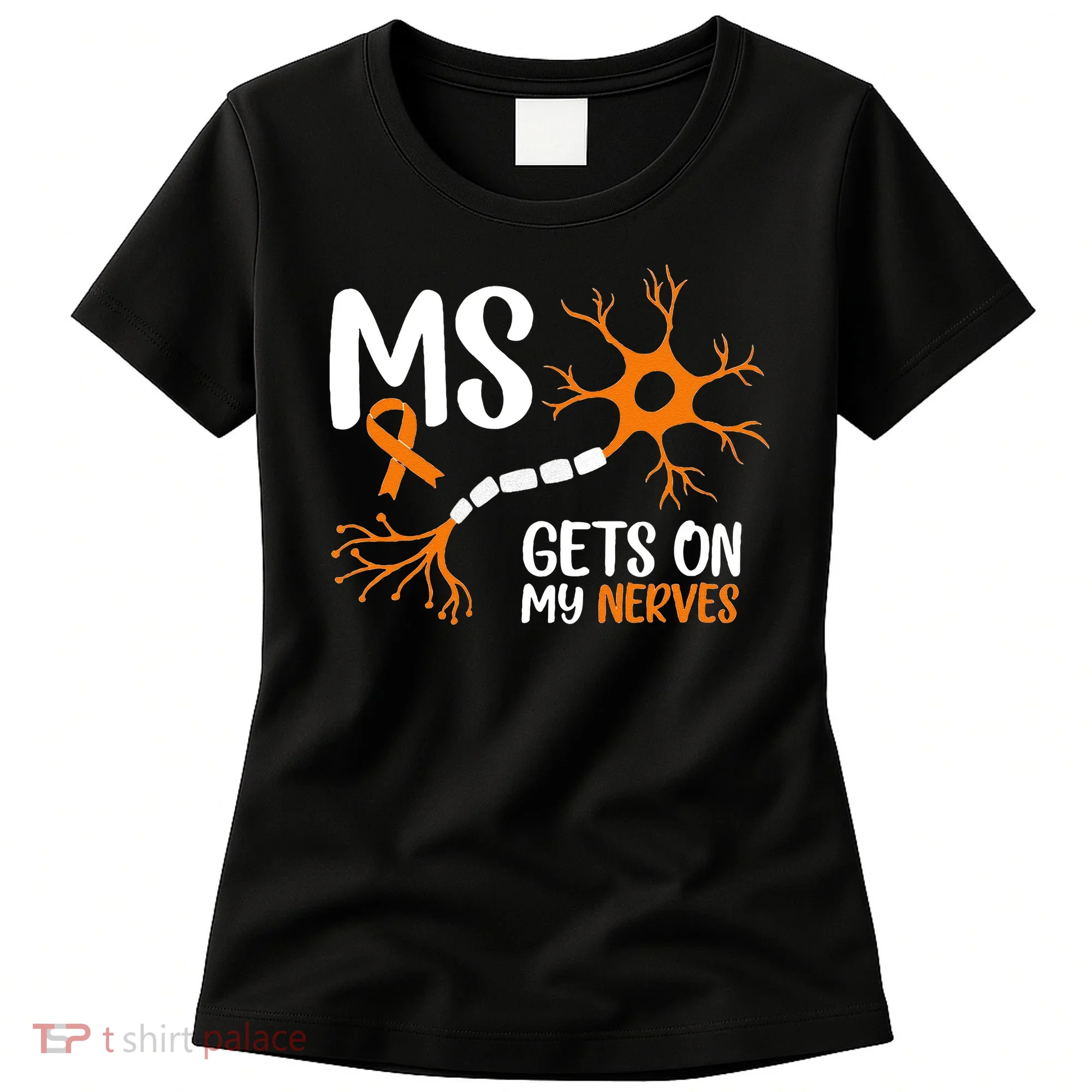 Multiple Sclerosis Awareness Gets On My Nerves Orange Women's T-Shirt
