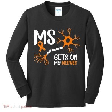 Multiple Sclerosis Awareness Gets On My Nerves Orange Kids Long Sleeve Shirt
