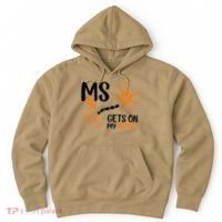 Multiple Sclerosis Awareness Gets On My Nerves Orange Hoodie thumb 0