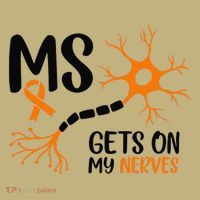 Multiple Sclerosis Awareness Gets On My Nerves Orange T-Shirt thumb 7