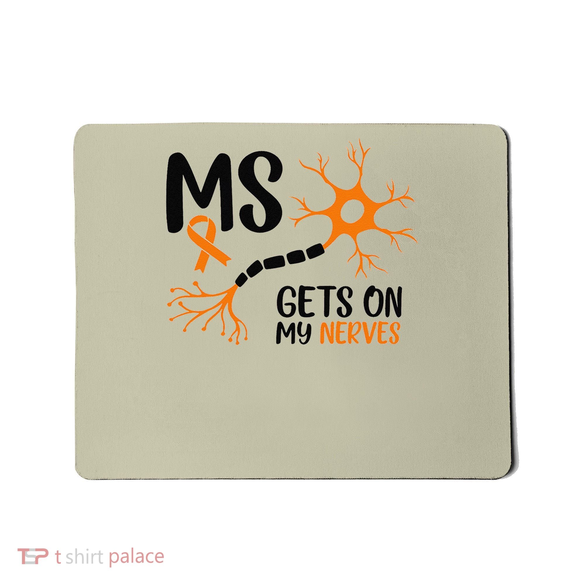 Multiple Sclerosis Awareness Gets On My Nerves Orange Mousepad