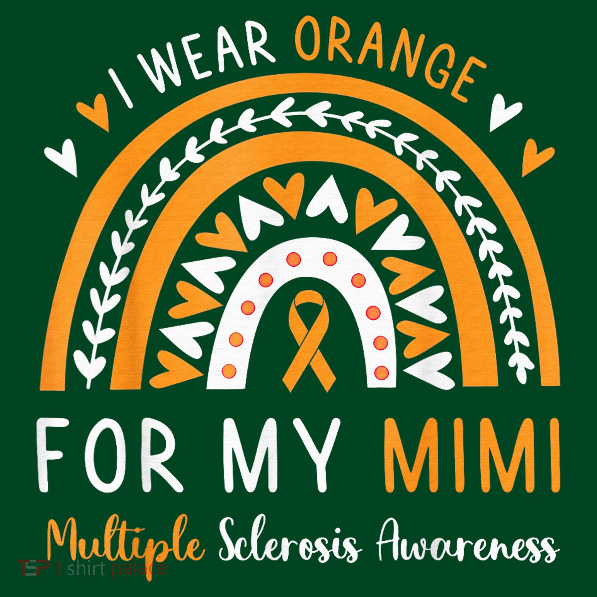Multiple Sclerosis Awareness I Wear Orange For My Mimi Hoodie