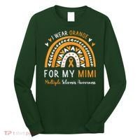 Multiple Sclerosis Awareness I Wear Orange For My Mimi Long Sleeve Shirt thumb 0