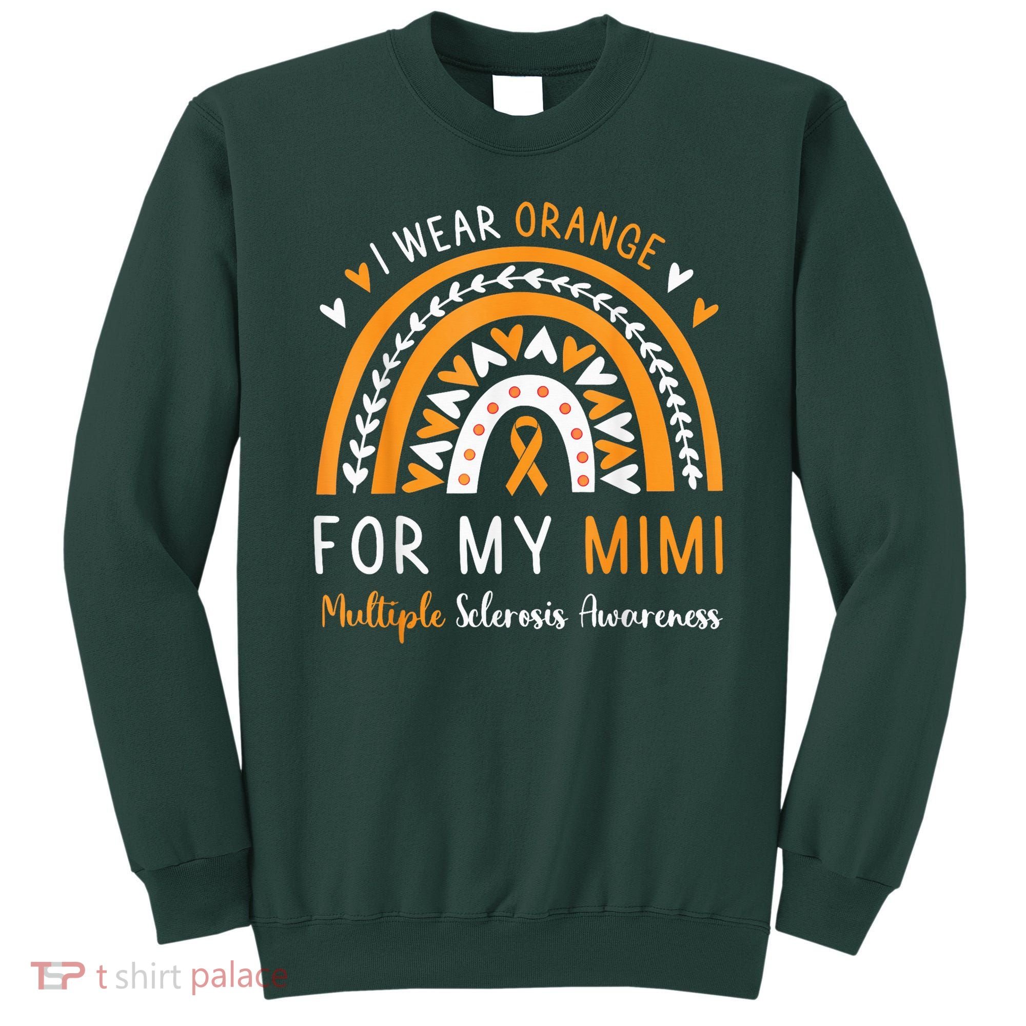 Multiple Sclerosis Awareness I Wear Orange For My Mimi Sweatshirt