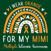 Multiple Sclerosis Awareness I Wear Orange For My Mimi Mousepad thumb 1