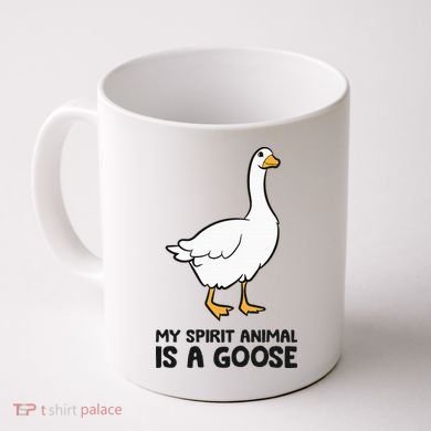 My Spirit Animal Is A Goose Coffee Mug
