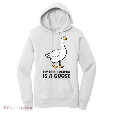 My Spirit Animal Is A Goose Women's Hoodie
