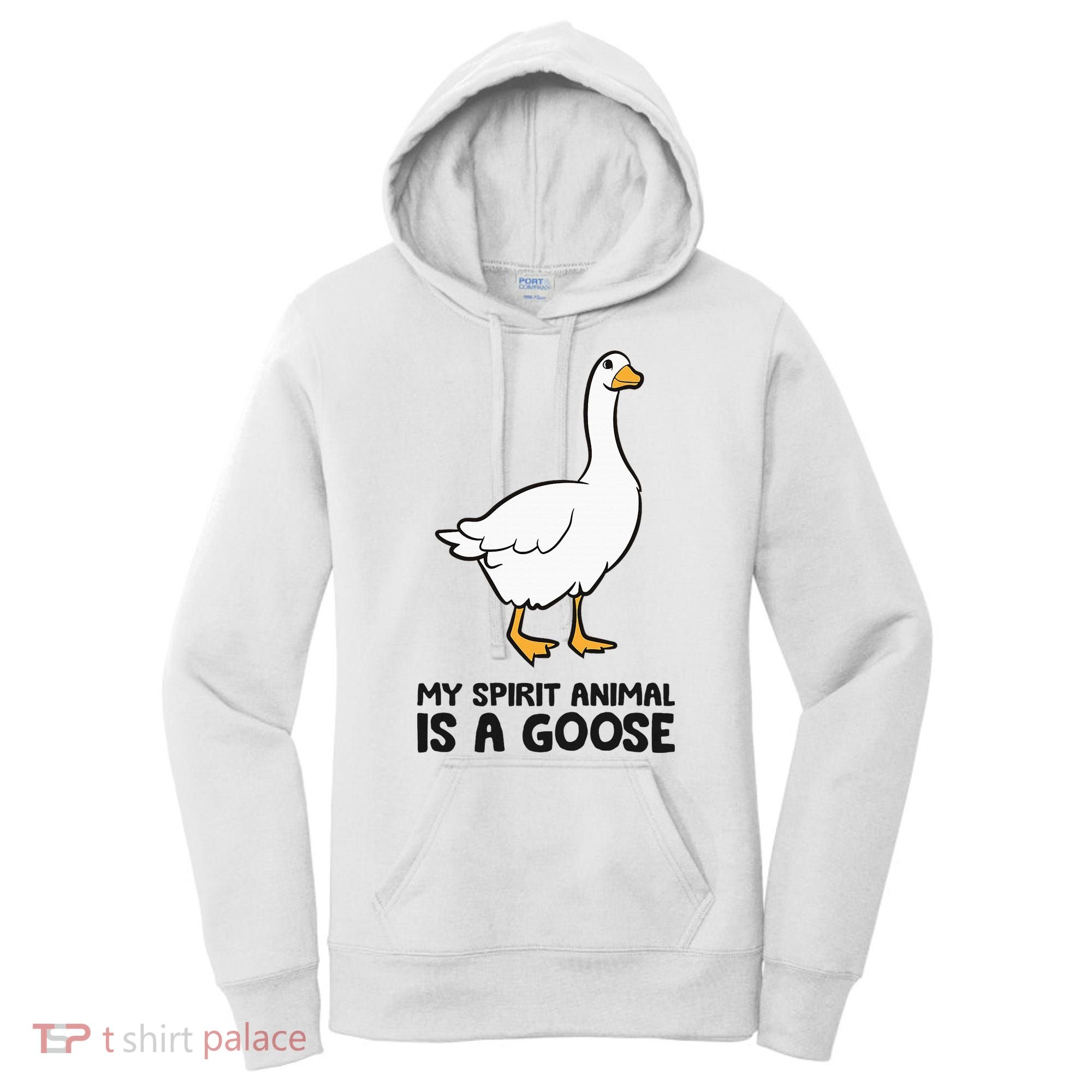 My Spirit Animal Is A Goose Women's Hoodie