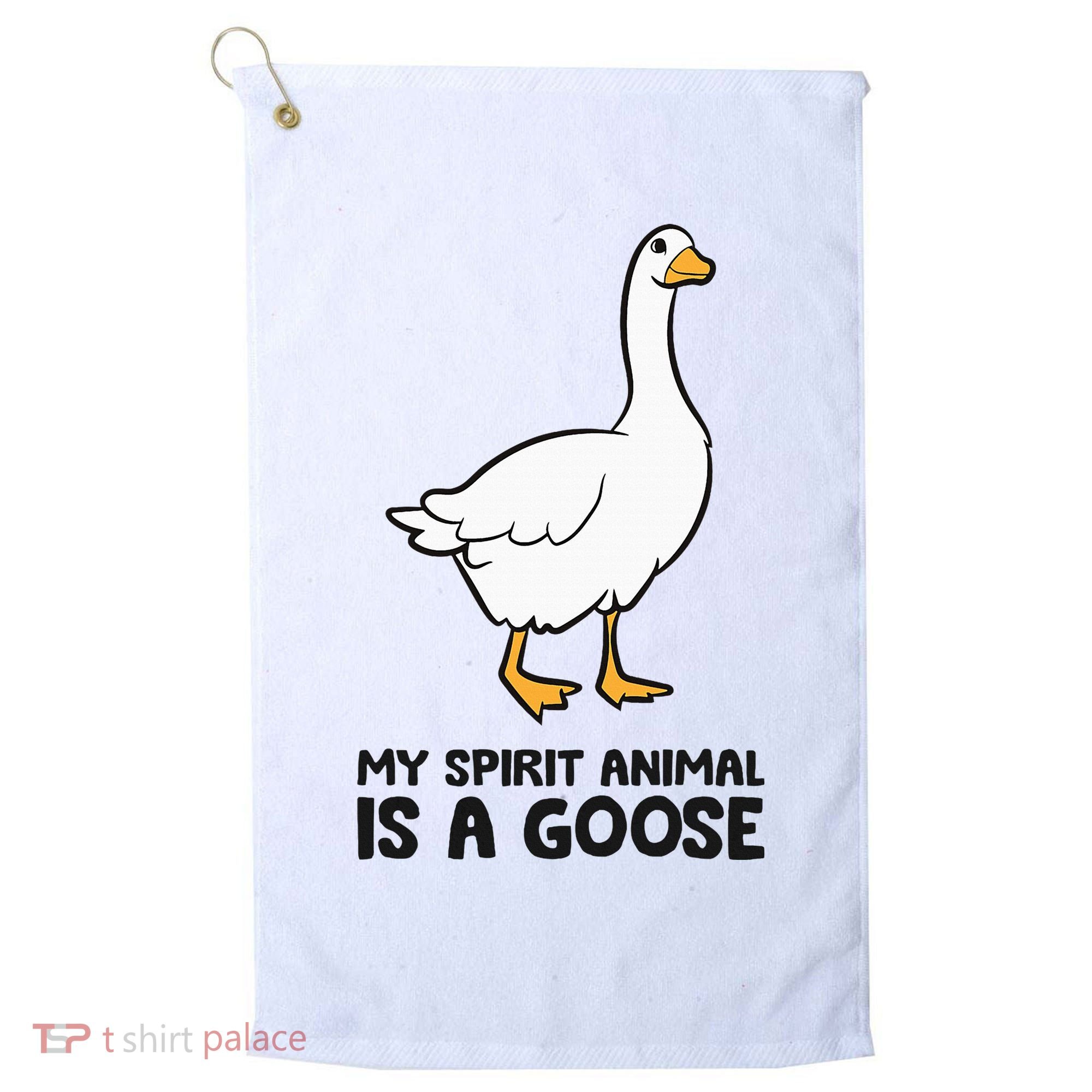 My Spirit Animal Is A Goose Golf Towel