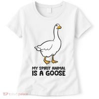 My Spirit Animal Is A Goose Women's T-Shirt thumb 0