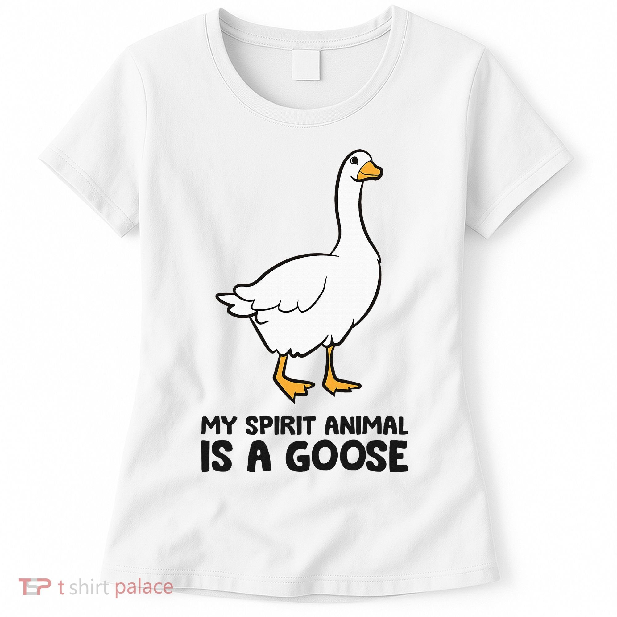 My Spirit Animal Is A Goose Women's T-Shirt